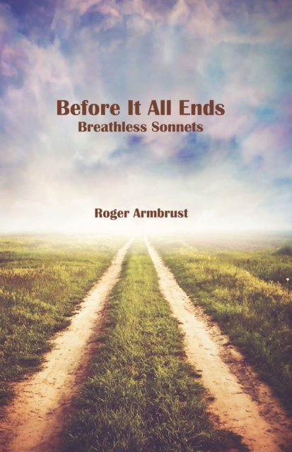 E-book Before It All Ends Armbrust Roger Armbrust