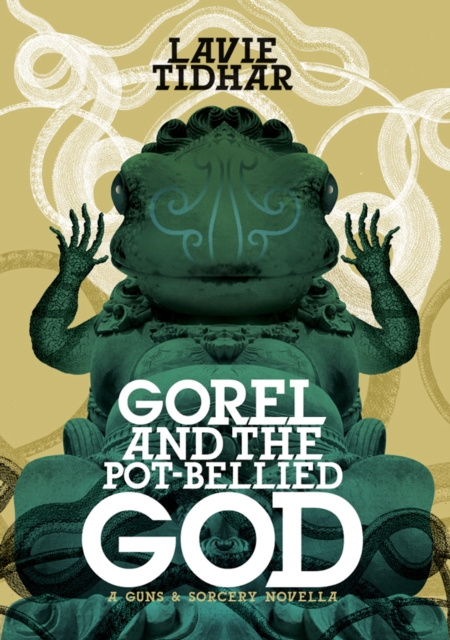 E-kniha Gorel and the Pot-Bellied God Lavie Tidhar