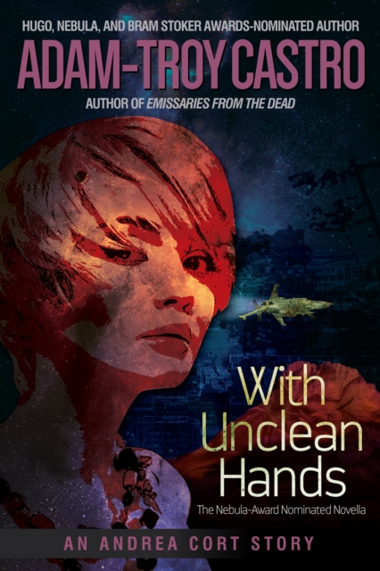 E-knjiga With Unclean Hands Adam-Troy Castro