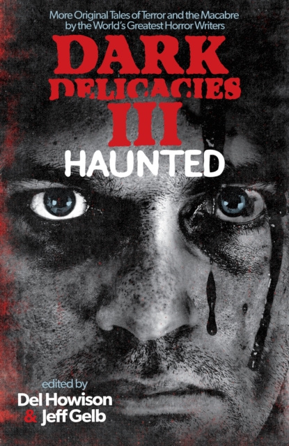 E-book Dark Delicacies III: Haunted Del Howison & Jeff Gelb