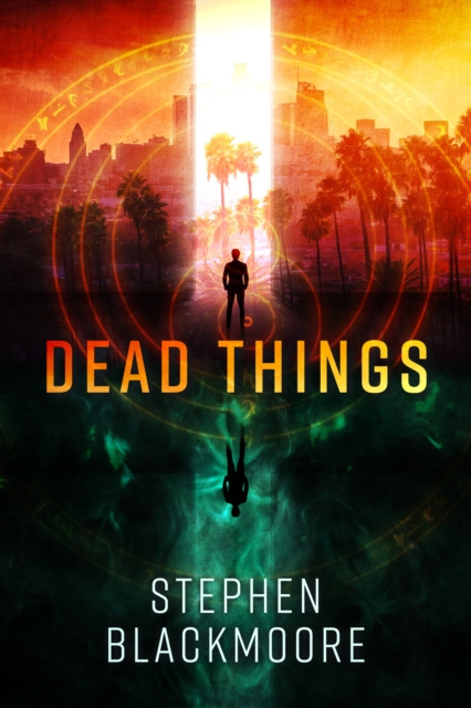 E-knjiga Dead Things Stephen Blackmoore