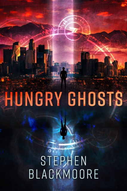 E-kniha Hungry Ghosts Stephen Blackmoore