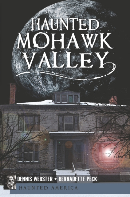E-book Haunted Mohawk Valley Dennis Webster