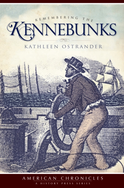 E-knjiga Remembering the Kennebunks Kathleen Ostrander