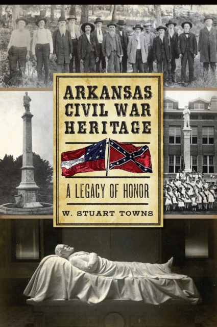 E-knjiga Arkansas Civil War Heritage Dr. W. Stuart Towns