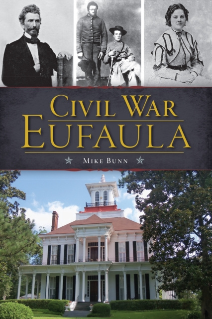 ebook Civil War Eufaula Mike Bunn
