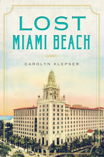 E-knjiga Lost Miami Beach Carolyn Klepser