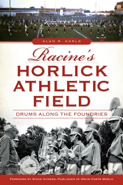 E-kniha Racine's Horlick Athletic Field Alan R. Karls