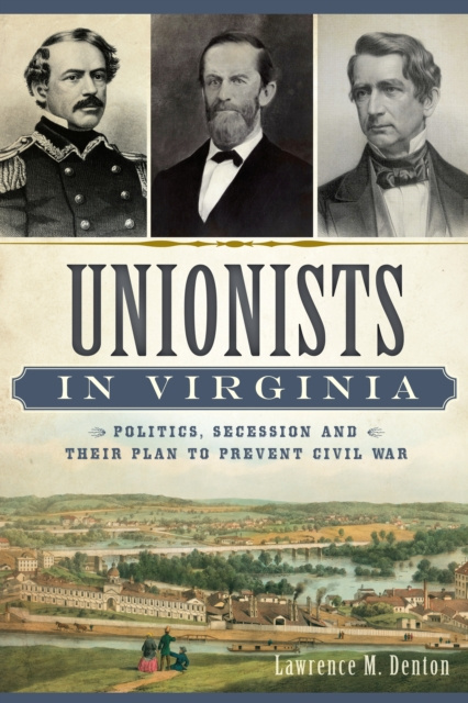 E-Book Unionists in Virginia Lawrence M. Denton