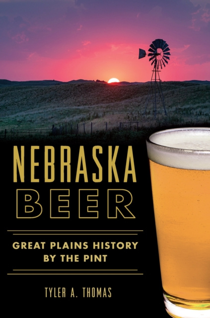 E-Book Nebraska Beer Tyler A. Thomas