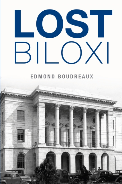 E-kniha Lost Biloxi Edmond Boudreaux