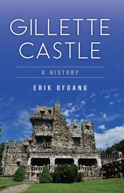 E-knjiga Gillette Castle Erik Ofgang