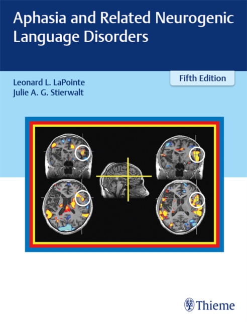 E-kniha Aphasia and Related Neurogenic Language Disorders Leonard L. LaPointe