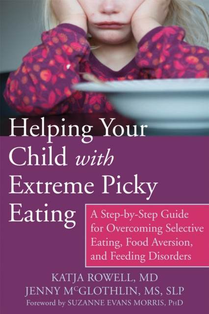 E-kniha Helping Your Child with Extreme Picky Eating Katja Rowell
