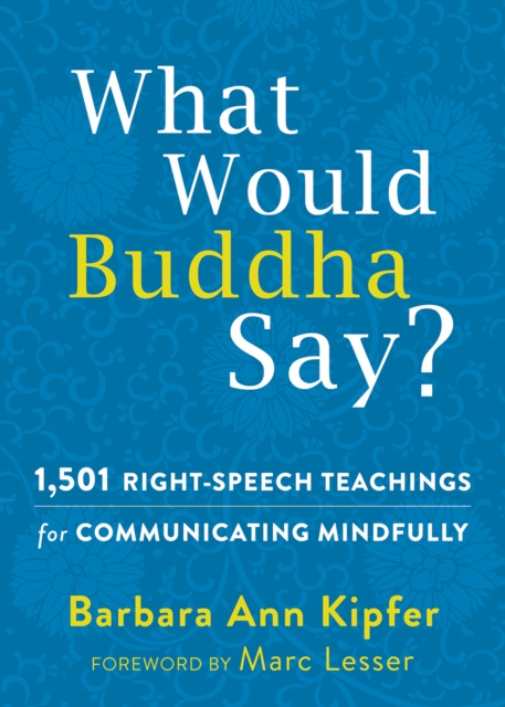 E-kniha What Would Buddha Say? Barbara Ann Kipfer