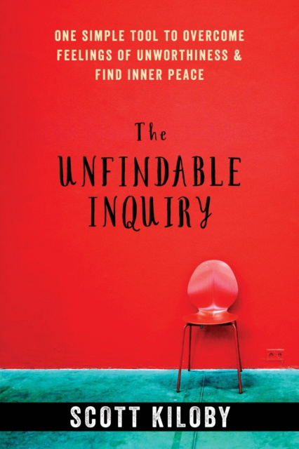 E-book Unfindable Inquiry Scott Kiloby
