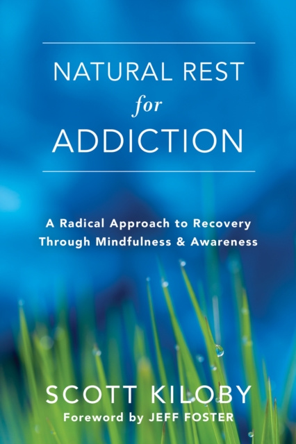 E-kniha Natural Rest for Addiction Scott Kiloby