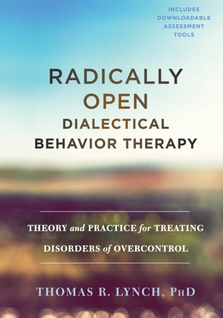 E-kniha Radically Open Dialectical Behavior Therapy Thomas R. Lynch