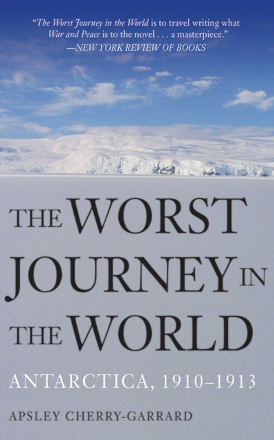 E-kniha Worst Journey in the World Apsley Cherry-Garrard