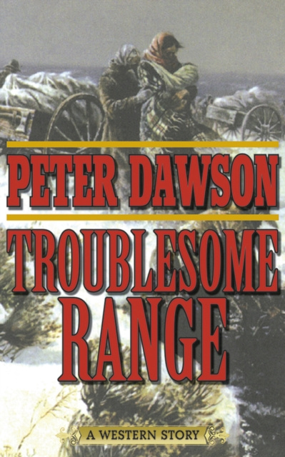 E-kniha Troublesome Range Peter Dawson
