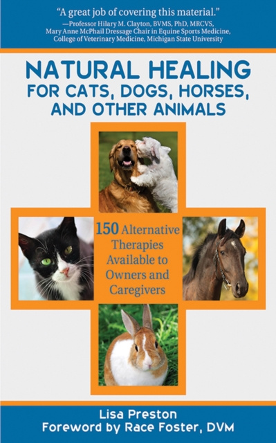 E-kniha Natural Healing for Cats, Dogs, Horses, and Other Animals Lisa Preston