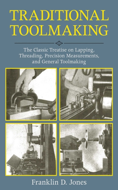 E-knjiga Traditional Toolmaking Franklin D. Jones