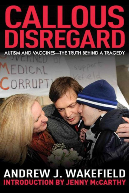 E-Book Callous Disregard Andrew J. Wakefield