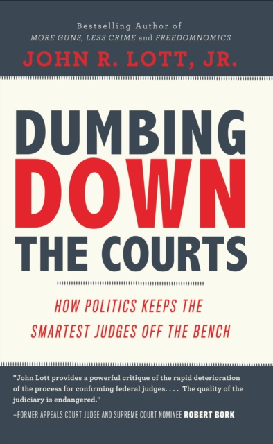 E-book Dumbing Down the Courts Jr John R. Lott