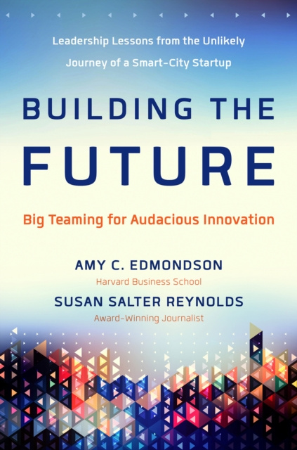 E-book Building the Future Amy C Edmondson