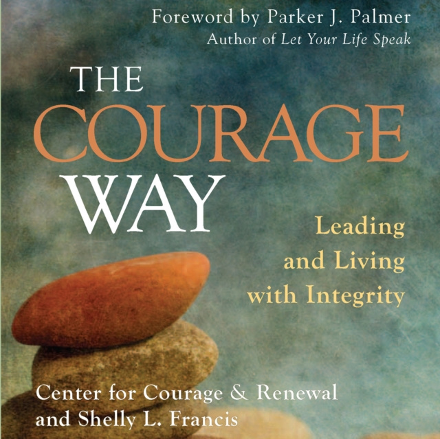 E-knjiga Courage Way The Center for Courage & Renewal