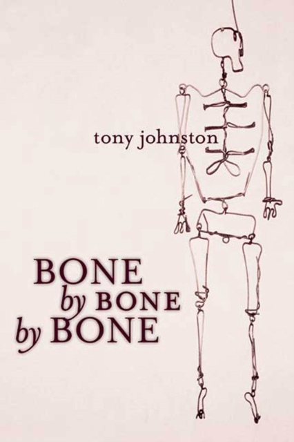 E-knjiga Bone by Bone by Bone Tony Johnston