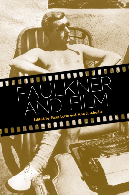 E-kniha Faulkner and Film Peter Lurie