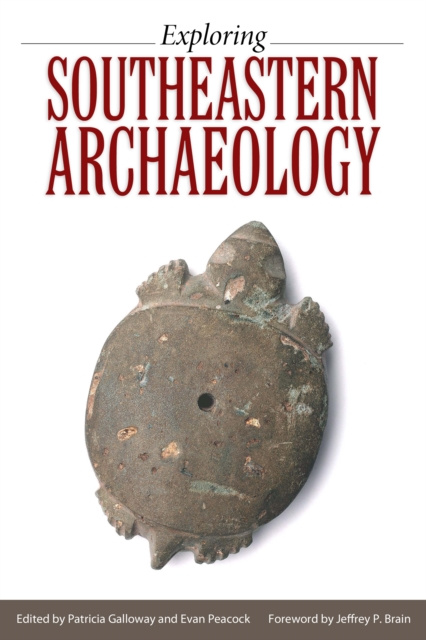E-book Exploring Southeastern Archaeology Patricia K. Galloway