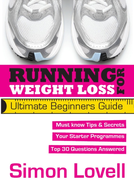E-book Running For Weight Loss: Ultimate Beginners Guide Simon Lovell