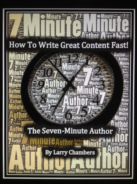 E-kniha How To Write Great Content Fast! Larry Chambers