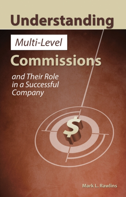 E-knjiga Understanding Multi-Level Commissions Mark L Rawlins