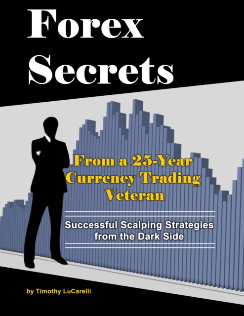 E-knjiga Forex Secrets Timothy LuCarelli