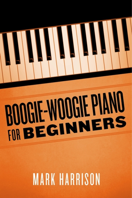 E-Book Boogie-Woogie Piano for Beginners Mark Harrison