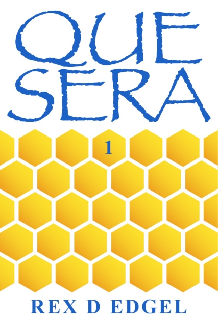 E-knjiga Que Sera Rex D Edgel