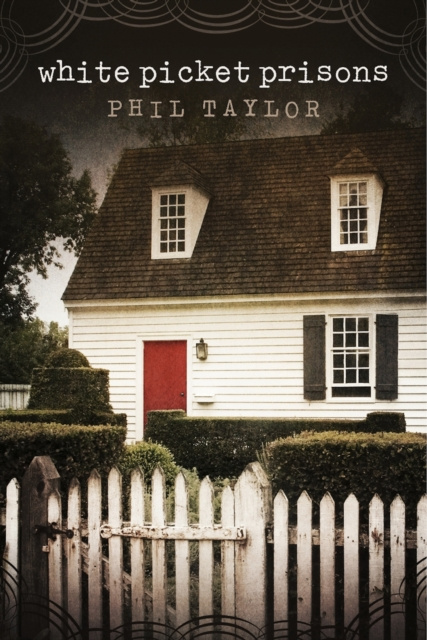 E-knjiga White Picket Prisons Phil Taylor