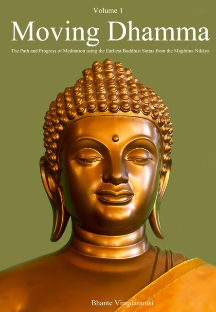 E-knjiga Moving Dhamma Volume One Bhante Vimalaramsi