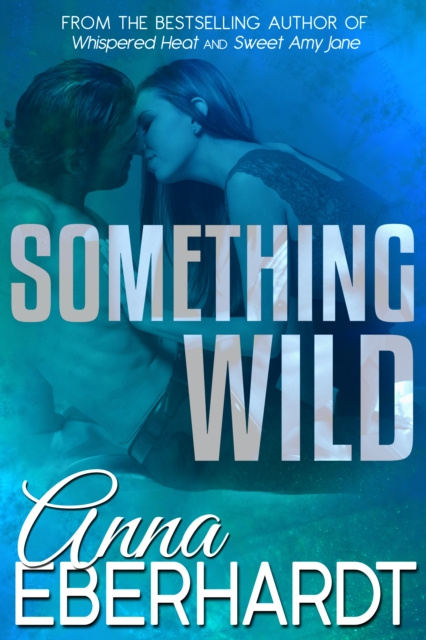 E-knjiga Something Wild Anna Eberhardt