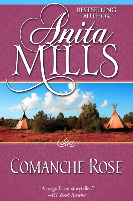 E-kniha Comanche Rose Anita Mills