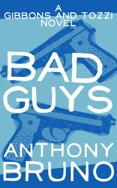 E-kniha Bad Guys Anthony Bruno