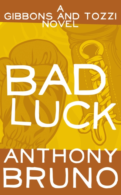 E-book Bad Luck Anthony Bruno