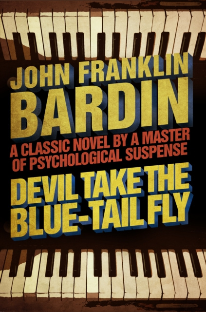 E-Book Devil Take the Blue-Tail Fly John Franklin Bardin