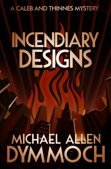 E-knjiga Incendiary Designs Michael Allen Dymmoch