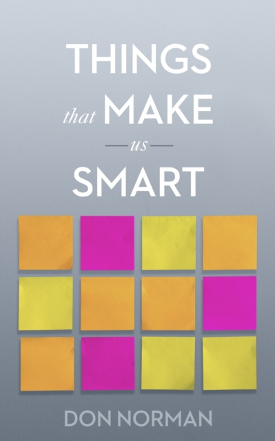 E-kniha Things That Make Us Smart Donald Arthur Norman