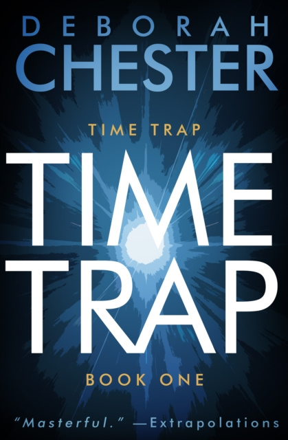 E-knjiga Time Trap Deborah Chester