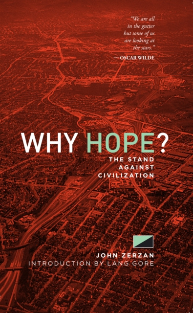 E-book Why Hope? John Zerzan